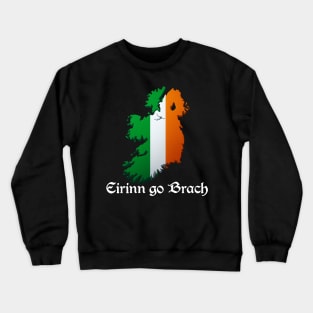 Éirinn go Brách: Celtic Pride Tee Crewneck Sweatshirt